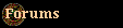 Forums